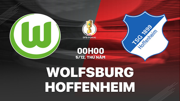 Nhận định bóng đá Wolfsburg vs Hoffenheim 0h00 ngày 5/12 (Cúp QG Đức 2024/25). Hãy đến FIVE88 thể thao trực tuyến.